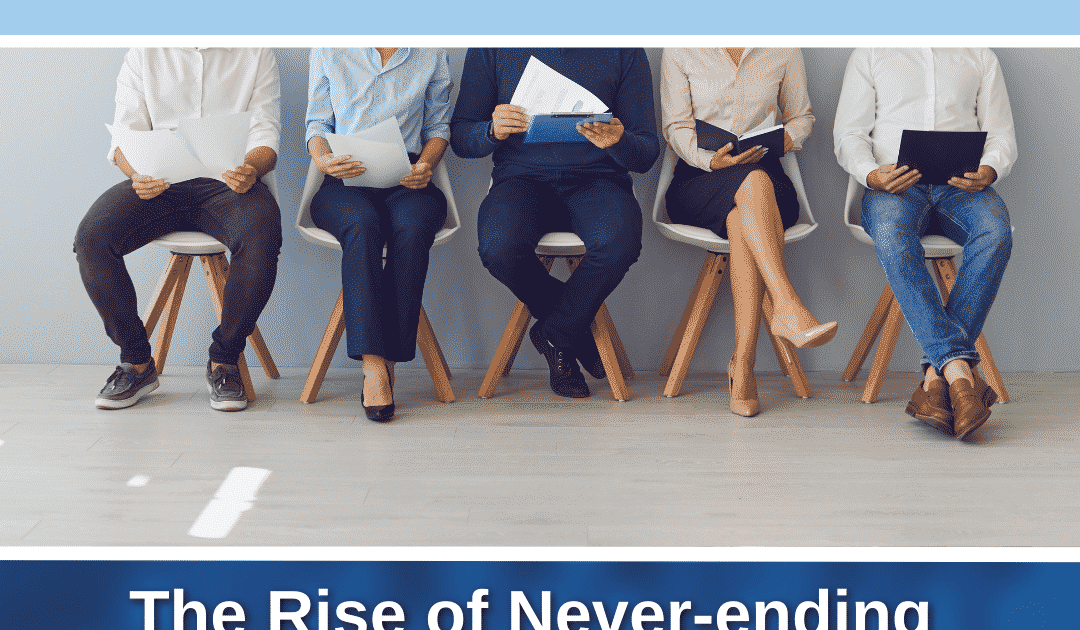 The Rise of Never-ending Job Interviews